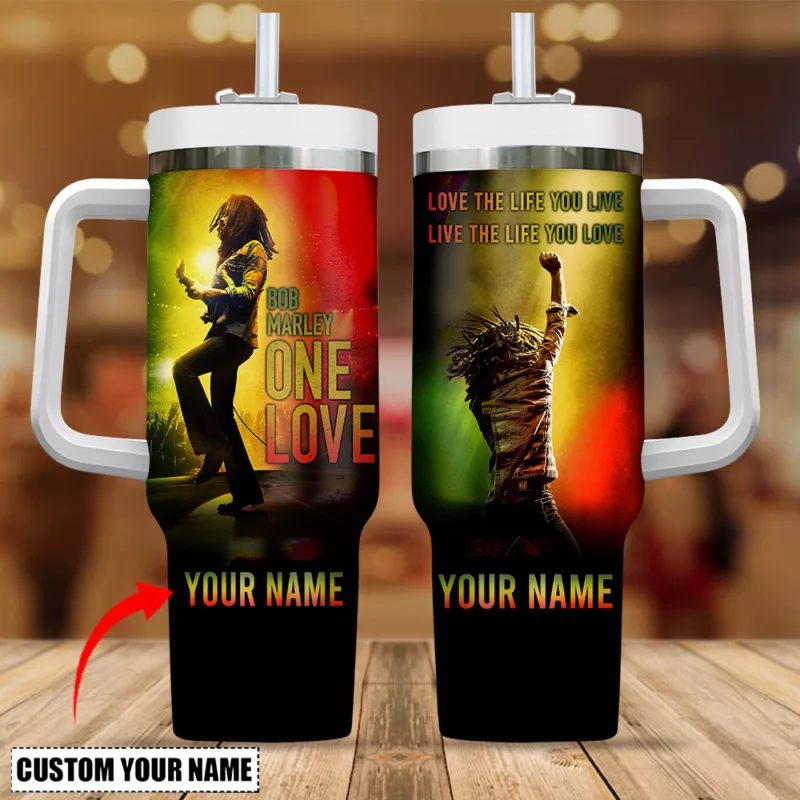 Bob Marley One Love Love The Life You Live Music Custom Stanley Cup 40 oz 30 oz Tumbler With Handle