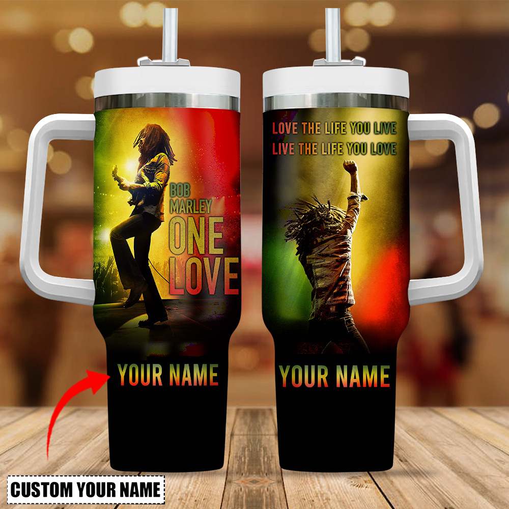 Bob Marley One Love Love The Life You Live Music Custom Stanley Cup 40 oz 30 oz Tumbler With Handle