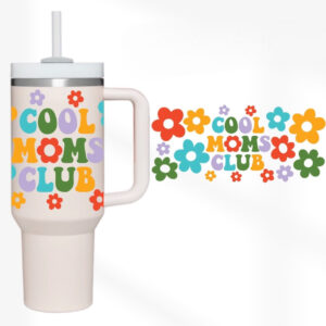 Cool Moms Club Custom Stanley Cup 40 oz 30 oz Tumbler With Handle