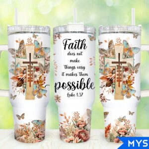Faith Bible Verse Floral Custom Stanley Cup 40 oz 30 oz Tumbler With Handle