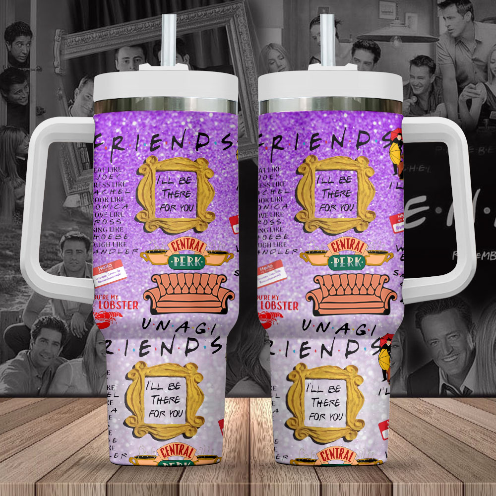 Friends TV Series Custom Stanley Cup 40 oz 30 oz Tumbler With Handle