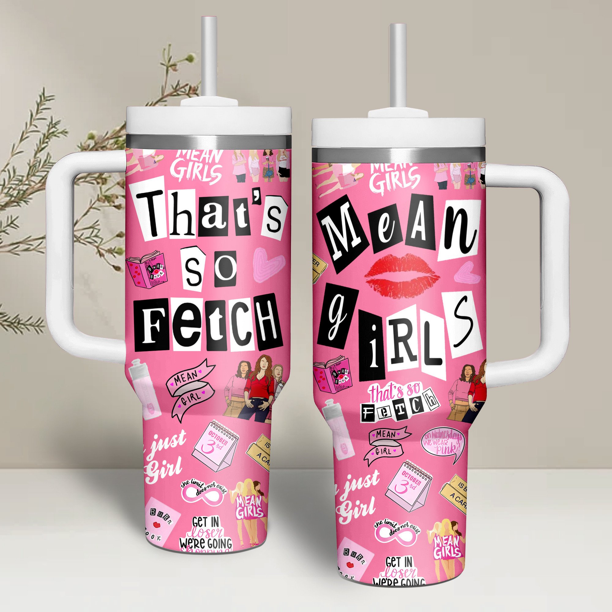 Mean Girls Movies Custom Stanley Cup 40 oz 30 oz Tumbler With Handle