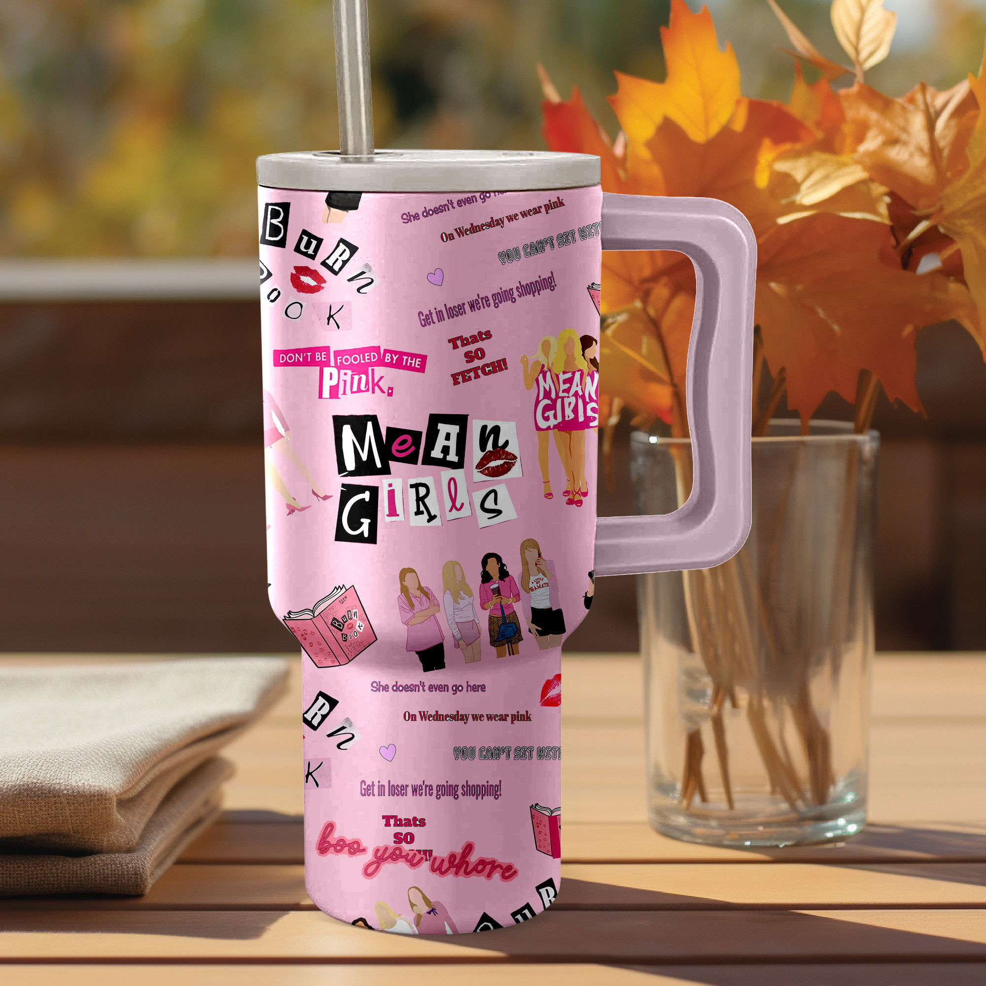 Mean Girls Movies Custom Stanley Cup 40 oz 30 oz Tumbler With Handle